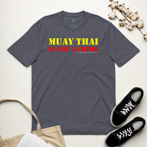 MUAY THAI IS NOT A CRIME 2020 [Eco-Friendly]